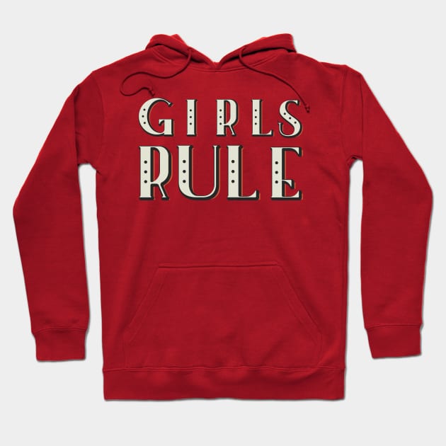 Girls Rule Hoodie by chelbi_mar